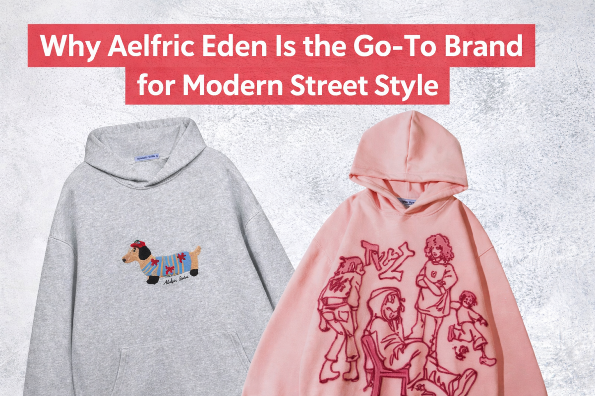 Why Aelfric Eden Is the Go-To Brand for Modern Street Style